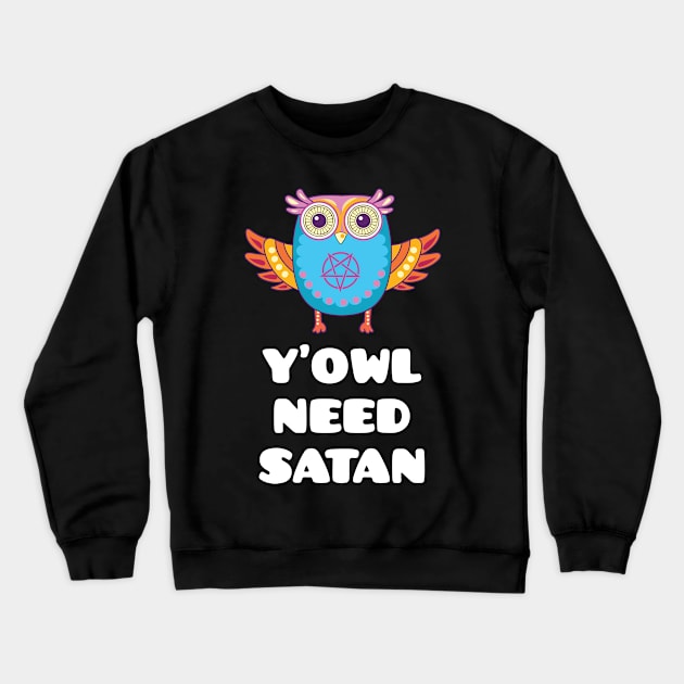 Funny Satanic Owl Crewneck Sweatshirt by sqwear